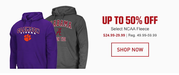 UP TO 50% OFF - Select NCAA Fleece | SHOP NOW