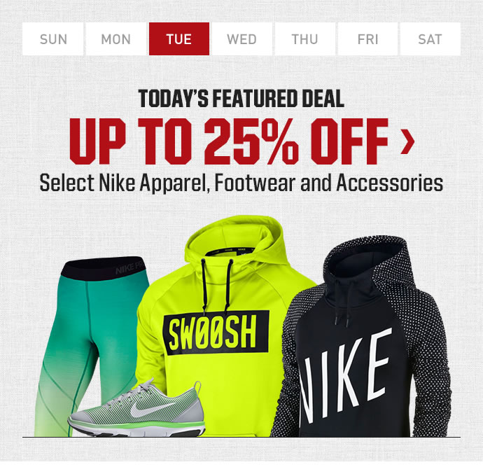 TODAY'S FEATURED DEAL | UP TO 25% OFF - Select Nike Apparel, Footwear and Accessories | SHOP NOW