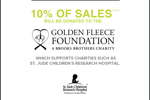 10% OF SALES*** WILL BE DONATED TO THE GOLDEN FLEECE FOUNDATION®
