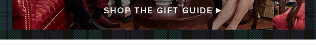 SHOP THE GIFT GUIDE