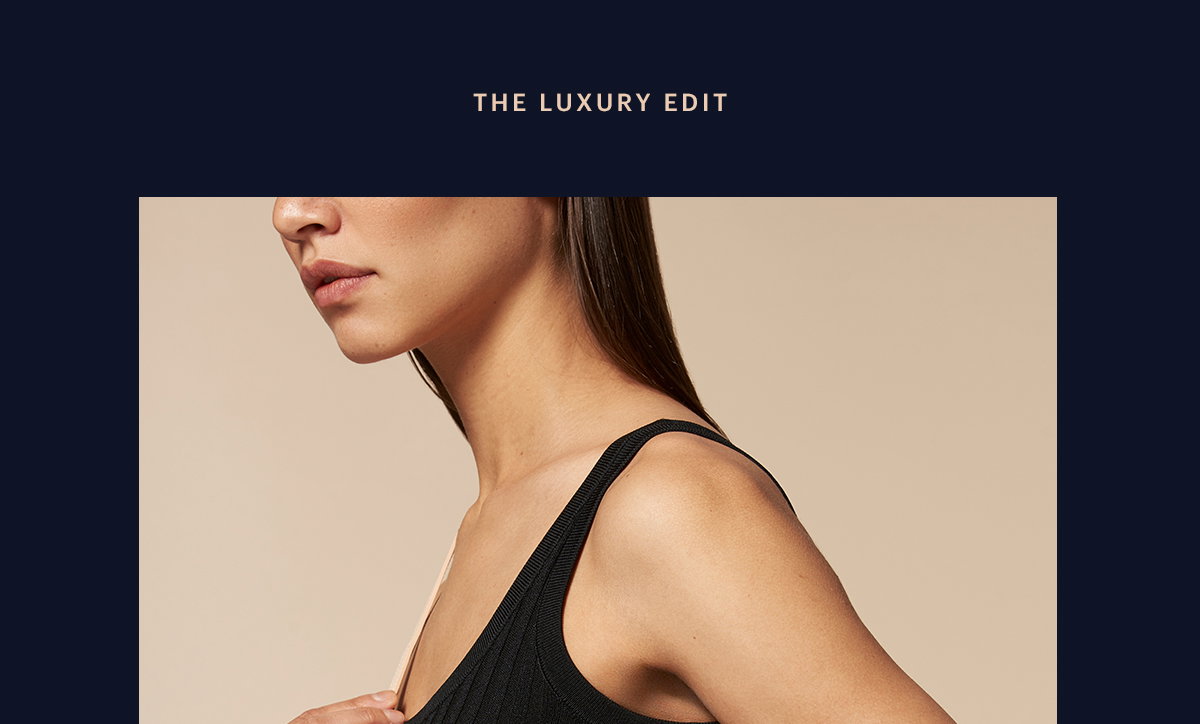 The Luxury Edit