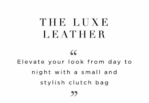 The Luxe Leather
