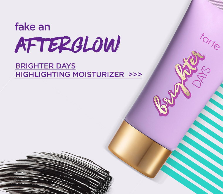  fake an afterglow. BRIGHTER DAYS HIGHLIGHTING MOISTURIZER
