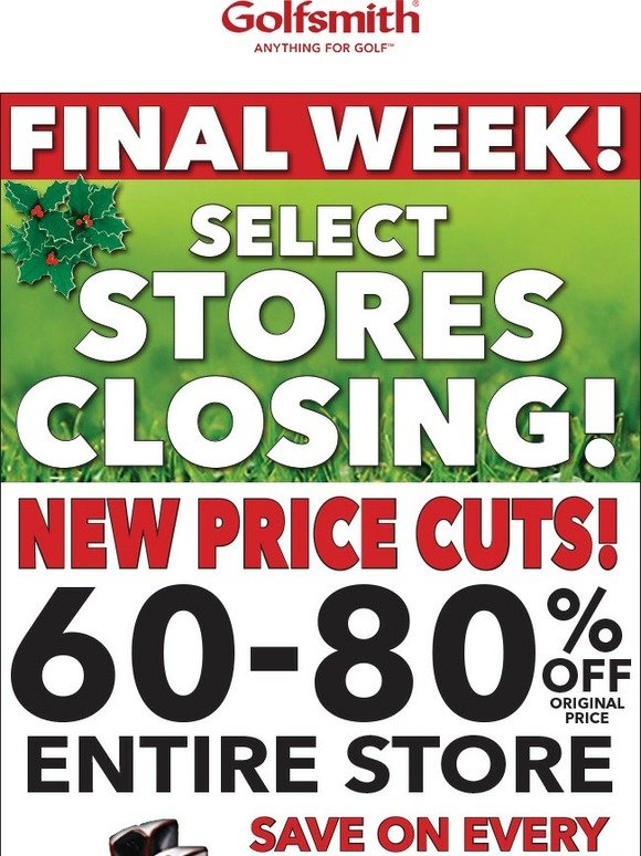 New Price Cuts!--Final Week of Store Closing Sale--Don’t Miss It!