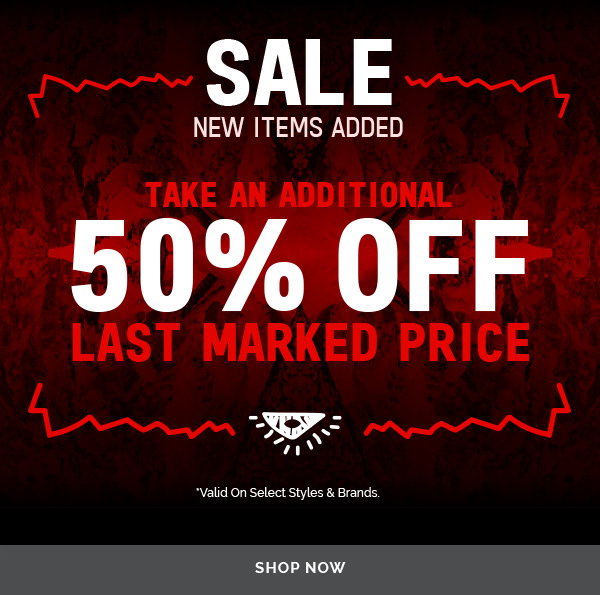 New Items Added - Get 50% Off Last Marked Price - SHOP NOW!