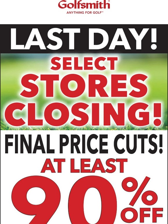 Final Price Cuts!--Last Day of Store Closing Sale--Everything Must Go!