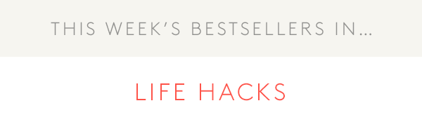 this week's bestsellers in life hacks