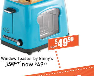 Window Toaster by Ginny's now $49.99