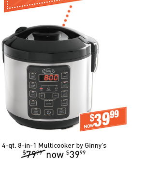 4-qt. 8-in-1 Multicooker by Ginny's now $39.99