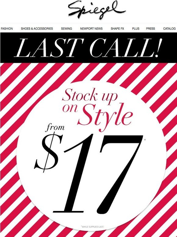 Last Call: Stock Up On Style From $17!