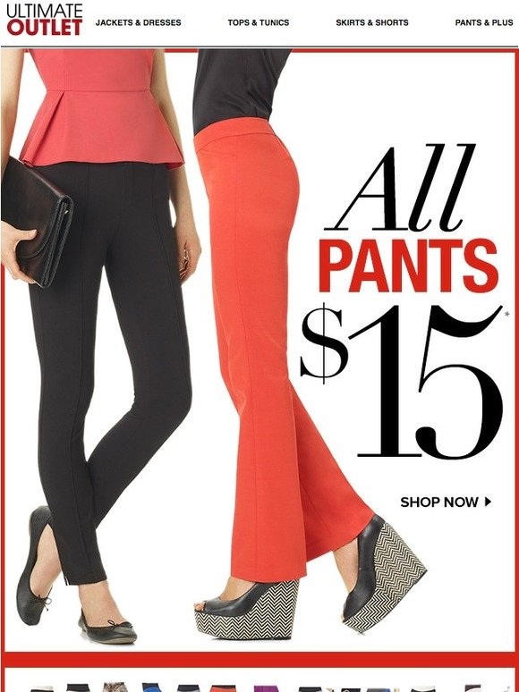 All Pants $15 - Shop Now