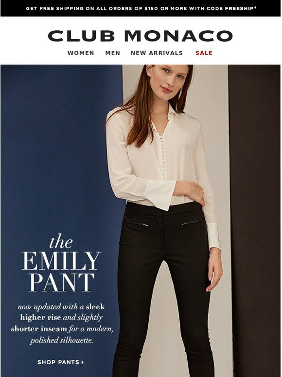 Club Monaco: Our signature Emily pant 