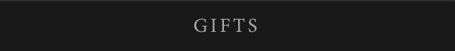 GIFTS