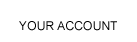 Your Account