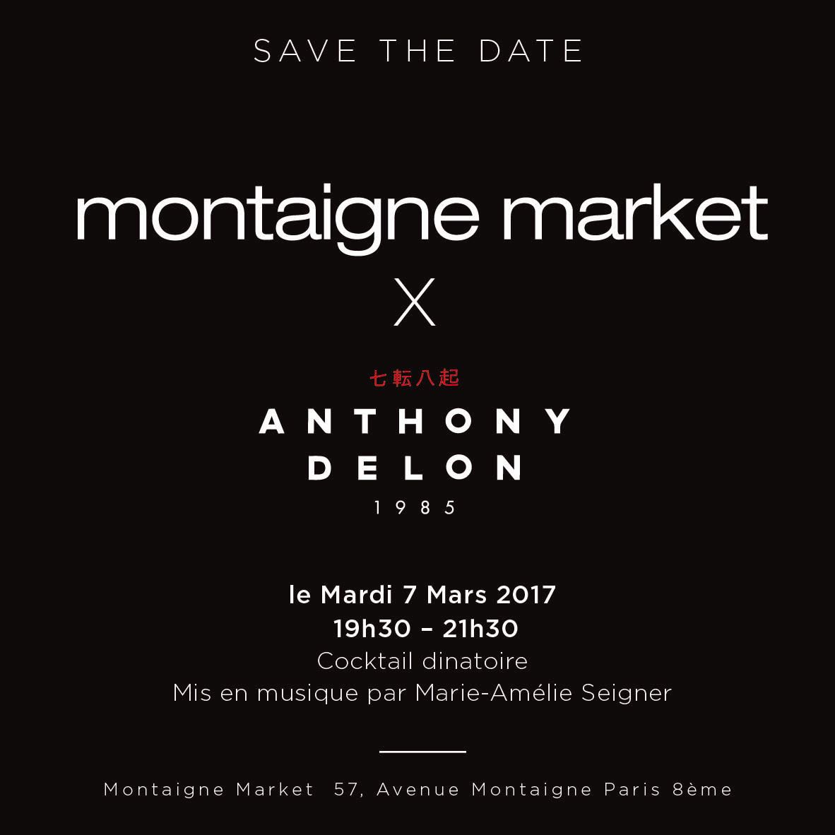 Montaigne Market Save the date Montaigne Market X Anthony Delon