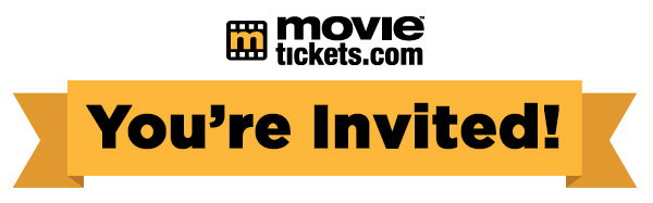 MovieTickets.com Invites You!