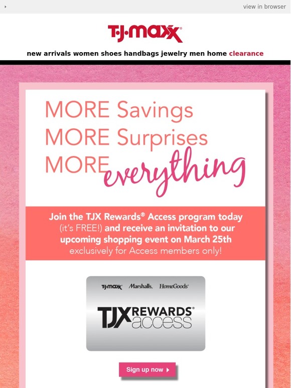 TJ Maxx Private Shopping Exclusive Join TJX Rewards Today! Milled
