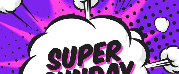 Super Sunday! Plus, Every Item Ships for $0.99 or FREE Shipping on $50+