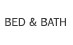 BED & BATH