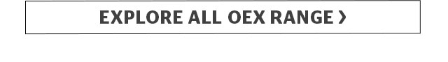 Explore all OEX Range > Explore all OEX Range >