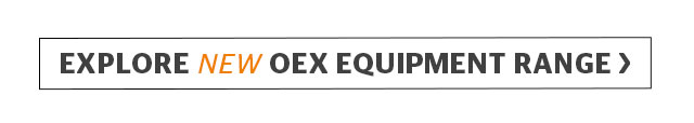 Explore new OEX Equipment range > Explore new OEX Equipment range >