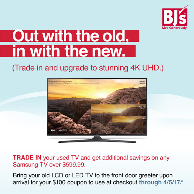 BJs Wholesale Club Trade in your old TV and save on a new one Milled