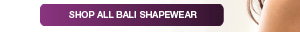SHOP ALL BALI SHAPEWEAR