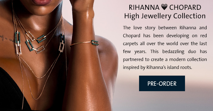 Chopard Introducing the RIHANNA CHOPARD Joaillerie and High