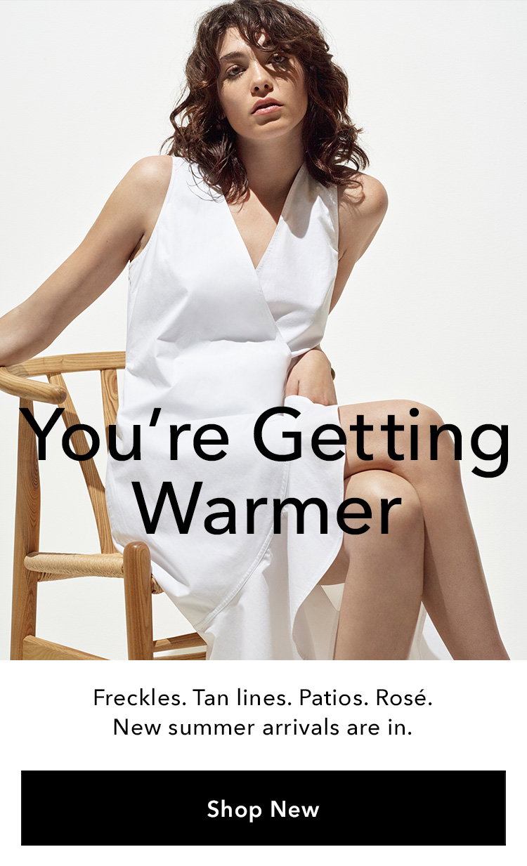 You're Getting Warmer - Shop New