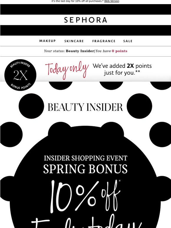 Sephora Double bonus! Earn 2x points + get 10 off today only! Milled