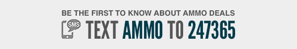 Text AMMO to 247365