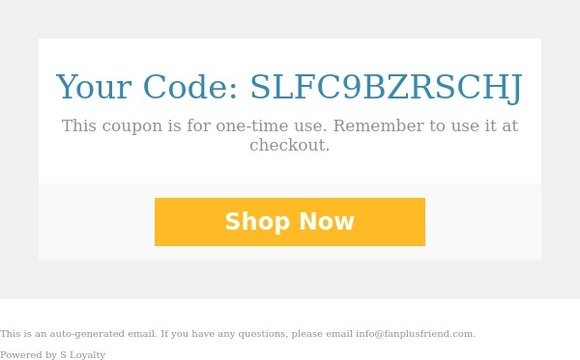 Here is your coupon for fanplusfriend