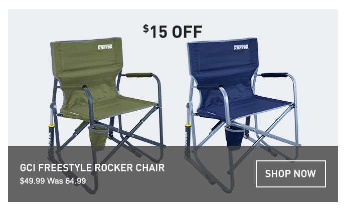 $15 OFF GCI FREESTYLE ROCKER CHAIR | $49.99 WAS 64.99 | SHOP NOW