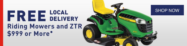 FREE LOCAL DELIVERY Riding Mowers and ZTR $999 or More.