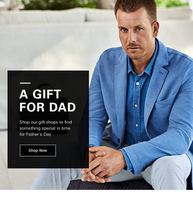 Hugo Boss: Your VIP: Dad. | Find the 