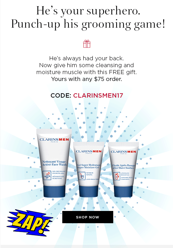 Clarins USA Happy Father's Day! Get a FREE Gift to rev up his grooming