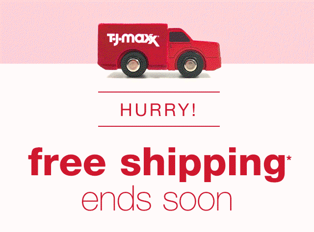 Hurry! Free Shipping* Ends Soon