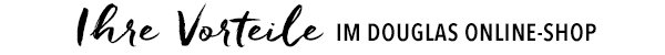 Ihre Vorteile im Douglas Online-Shop