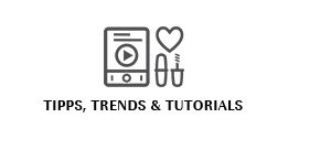 Tipps, Trends & Tutorials