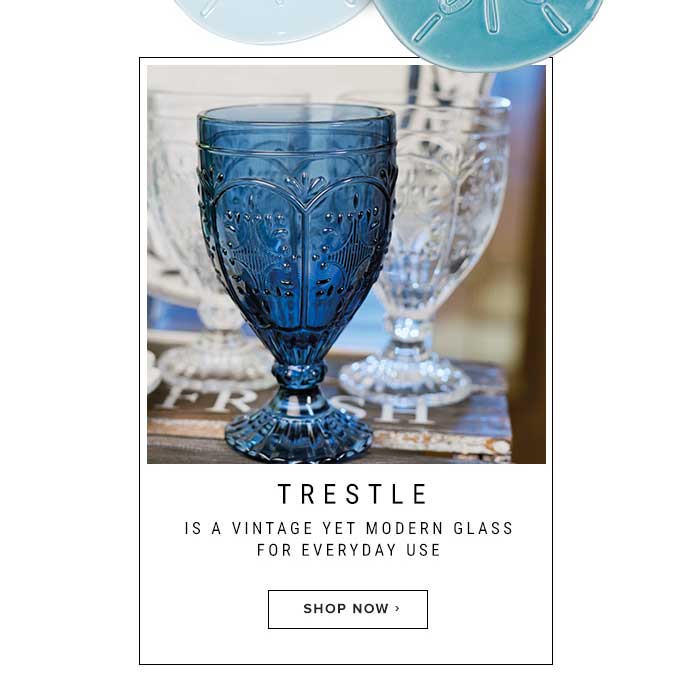 Trestle- Vintage look, modern glass for everyday use