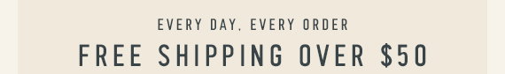 Free Shipping Over $50