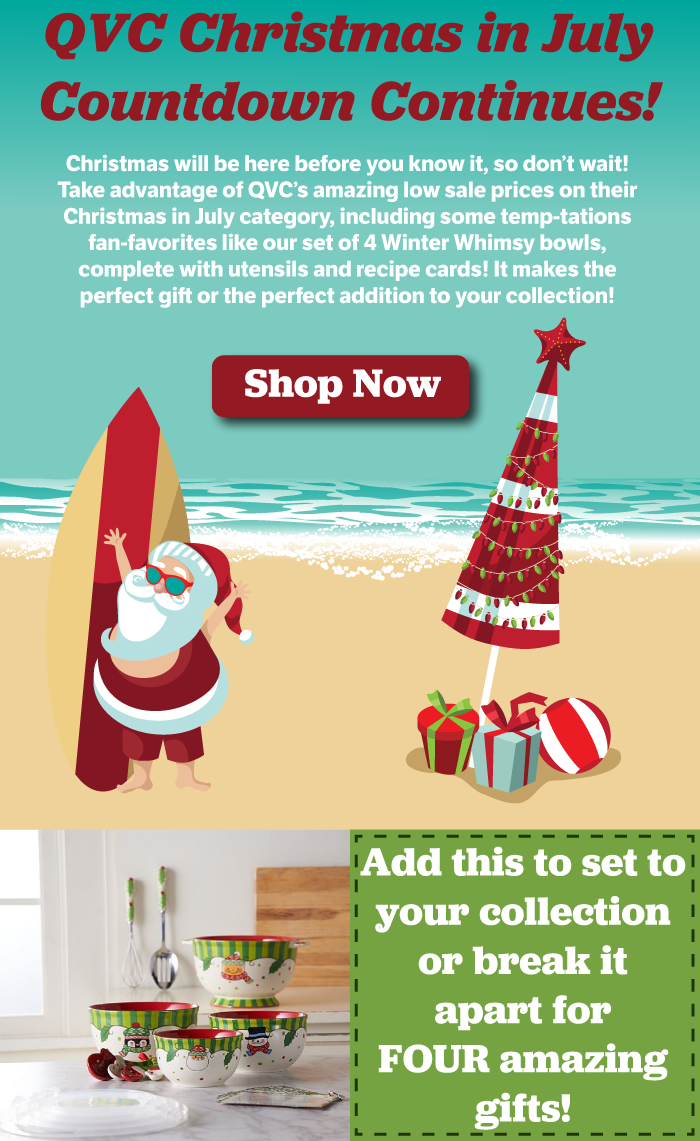 Temp Tations Qvc Christmas In July Countdown Continues With Low Prices And Amazing Deals Milled