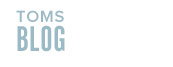 TOMS Blog