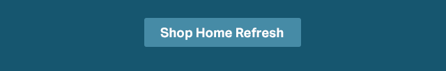 Shop Home Refresh