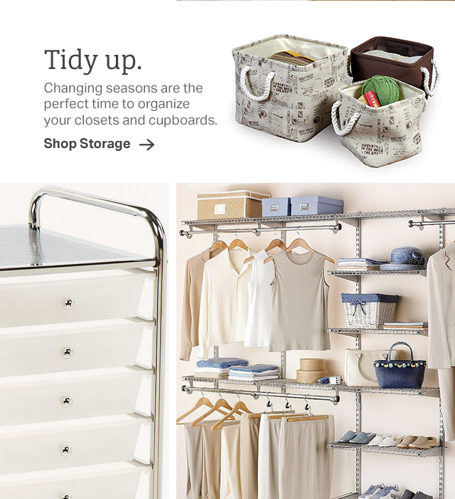 Tidy up. Changing seasons are the perfect time to organize your closets and cupboards. | Shop Storage