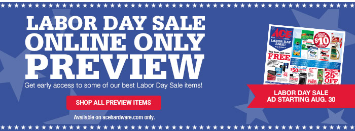 Ace Hardware Labor Day Sale Preview Shop Online Now Milled