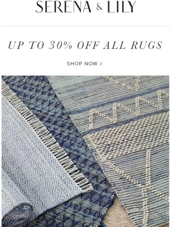 Serena and Lily Inspired Rugs Up to 30 off. Milled