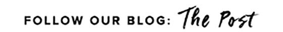 FOLLOW OUR BLOG: THE POST