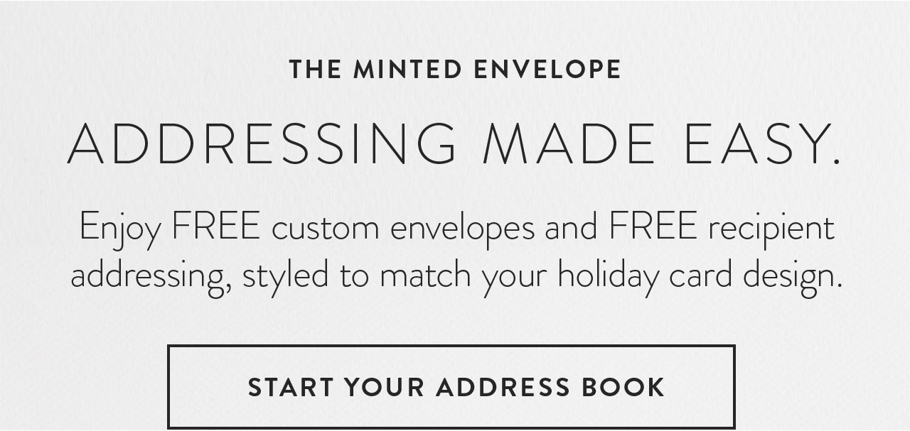 Enjoy free custom envelopes and free recipient addressing, styled to match your holiday card design.
