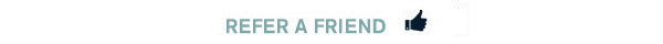 REFER A FRIEND
